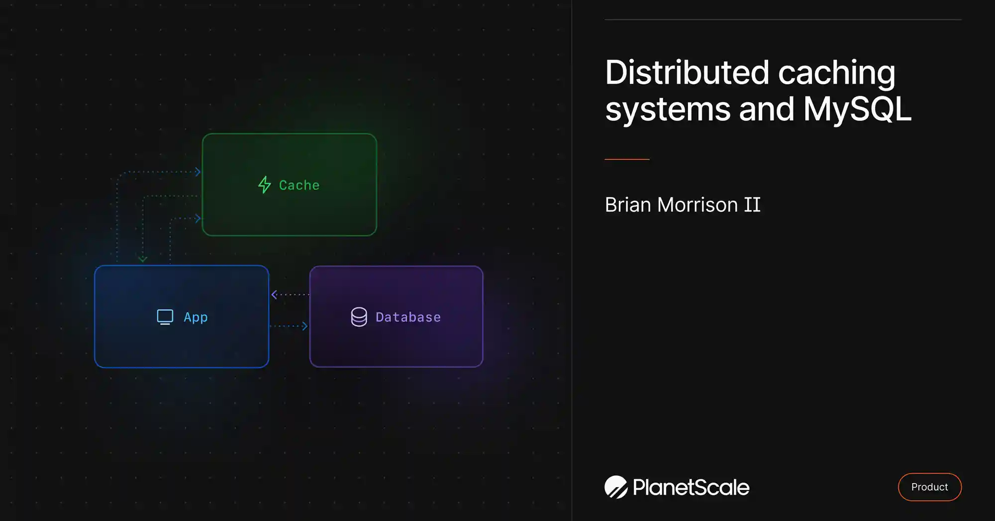 Distributed caching systems and MySQL — PlanetScale